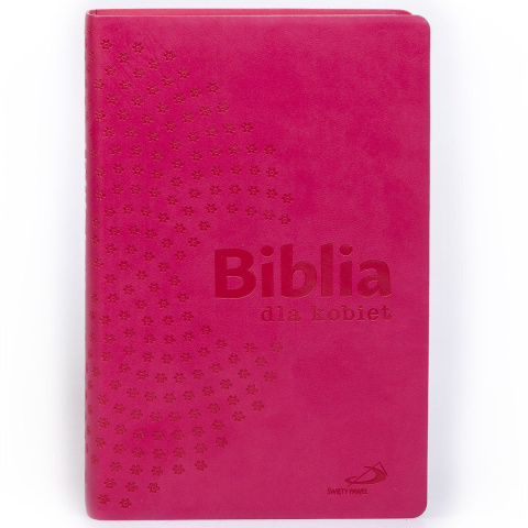 Biblia dla kobiet z paginatorami różowa Biblia dla kobiet z paginatorami różowa