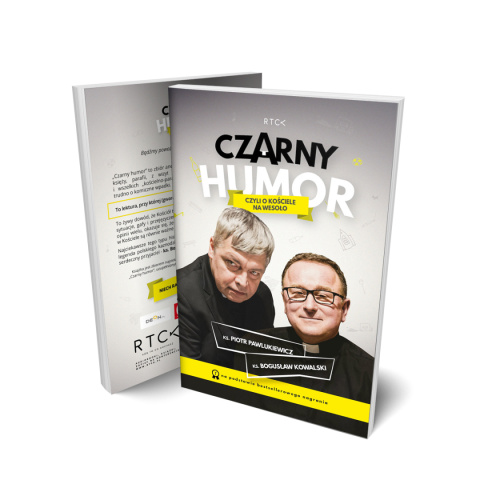 Czarny humor - ks. Bogusław Kowalski, ks. Piotr Pawlukiewicz Czarny humor - ks. Bogusław Kowalski, ks. Piotr Pawlukiewicz