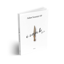 Izaak - Adam Szustak OP - książka