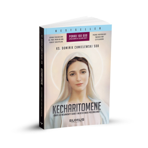 Kecharitomene - ks. Dominik Chmielewski Kecharitomene - ks. Dominik Chmielewski