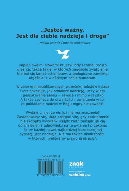 Nadzieja nigdy nie umiera - ks. Piotr Pawlukiewicz Nadzieja nigdy nie umiera - ks. Piotr Pawlukiewicz