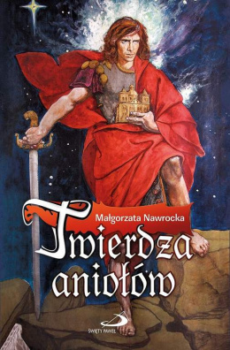 Twierdza aniołów - Małgorzata Nawrocka