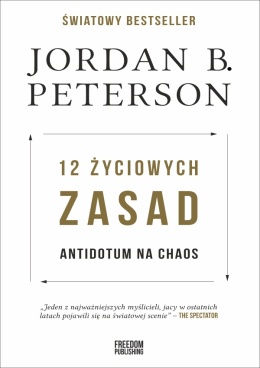 12 życiowych zasad. Antidotum na chaos - Jordan Peterson