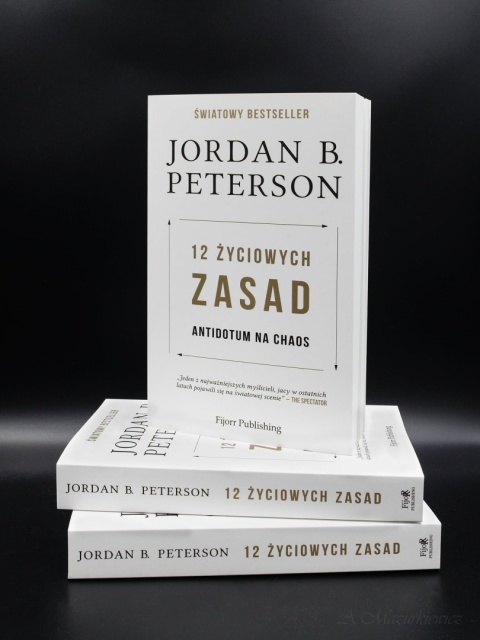 12 życiowych zasad. Antidotum na chaos - Jordan Peterson 12 życiowych zasad. Antidotum na chaos - Jordan Peterson