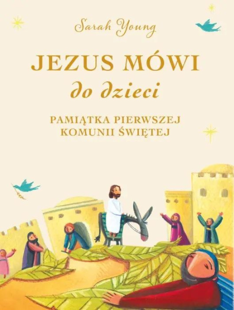 Jezus mówi do dzieci - Sarah Young Jezus mówi do dzieci - Sarah Young