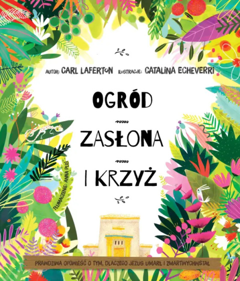 Ogród, zasłona i krzyż - Carl Laferton
